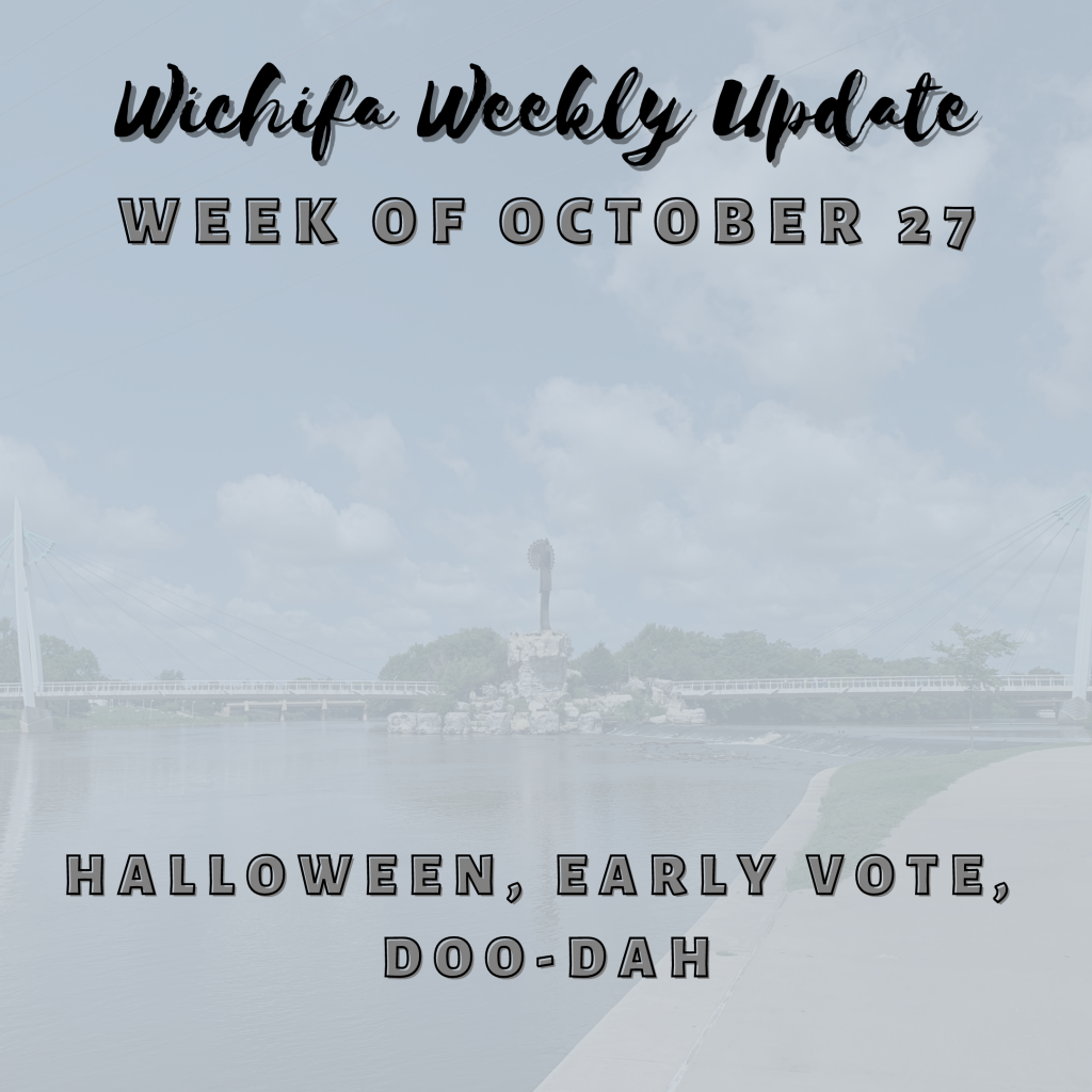 Wichita Weekly Update - Week Of October 27: Halloween, Early Vote, Doo ...